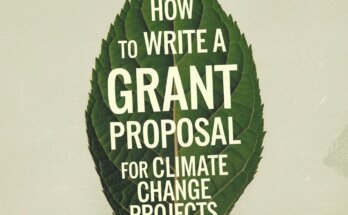 How to Write a Grant Proposal for Climate Change Projects