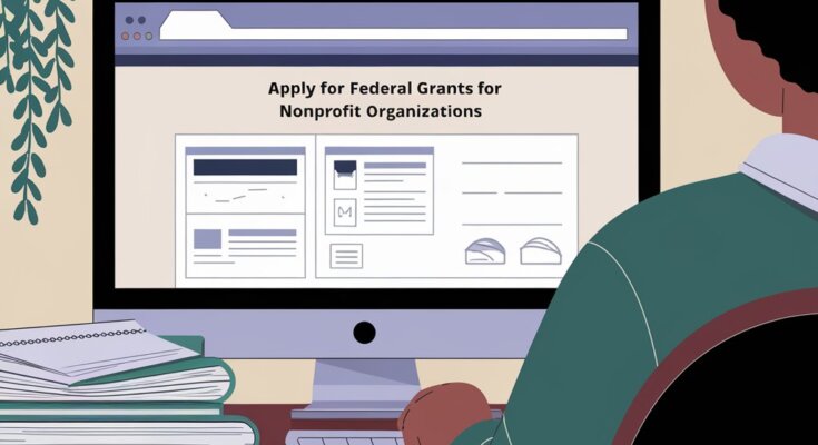 How to Apply for Federal Grants for Nonprofit Organizations